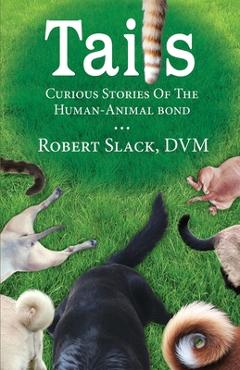 Coperta cărții 'Tails - Robert Slack'