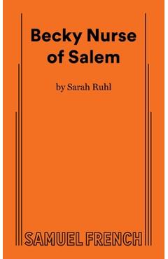 Coperta cărții 'Becky Nurse of Salem - Sarah Ruhl'