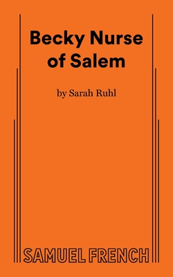 Coperta cărții 'Becky Nurse of Salem - Sarah Ruhl'