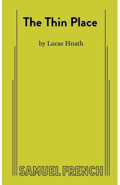 The Thin Place - Lucas Hnath