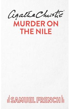 Coperta cărții 'Murder On The Nile - Agatha Christie'