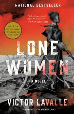Lone Women - Victor Lavalle