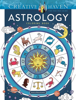 Creative Haven Astrology Coloring Book - Jessica Mazurkiewicz