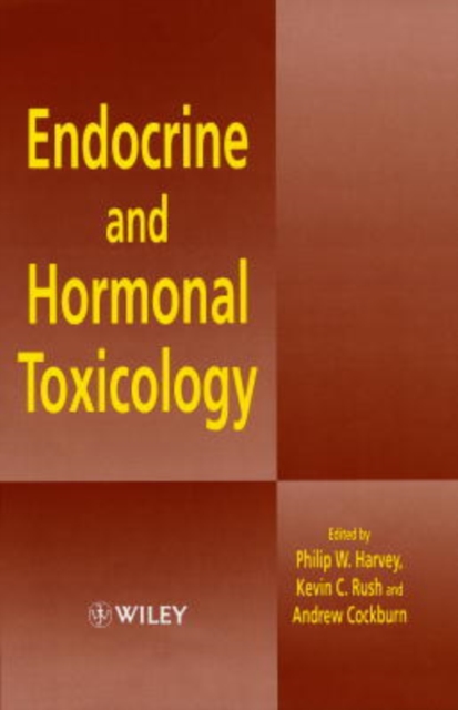 Endocrine and Hormonal Toxicology - Philip W. Harvey