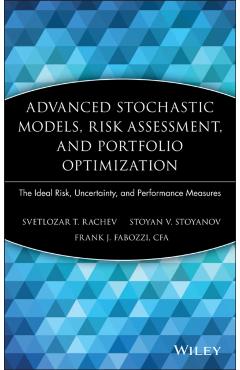 Coperta cărții 'Advanced Stochastic Models, Risk Assessment, and Portfolio Optimization: The Ideal Risk, Uncertainty, and Performance'