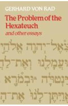 Coperta cărții 'The Problem of the Hexateuch and Other Essays - Gerhard Rad'