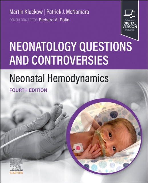 Neonatology Questions and Controversies: Neonatal Hemodynamics - Martin Kluckow