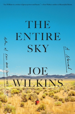 The Entire Sky - Joe Wilkins
