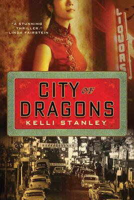 City of Dragons: A Miranda Corbie Mystery - Kelli Stanley