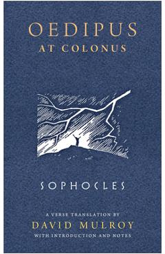 Coperta cărții 'Oedipus at Colonus - Sophocles'