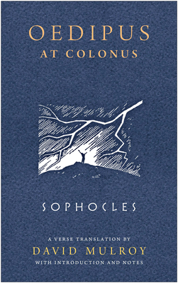 Oedipus at Colonus - Sophocles