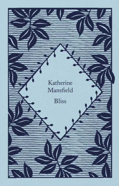 Bliss - Katherine Mansfield