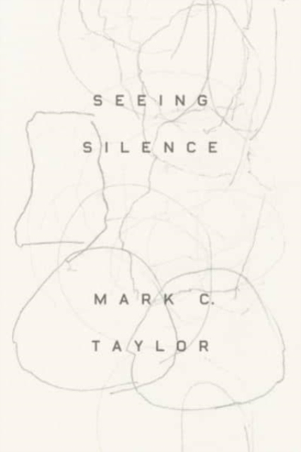 Seeing Silence - Mark C. Taylor