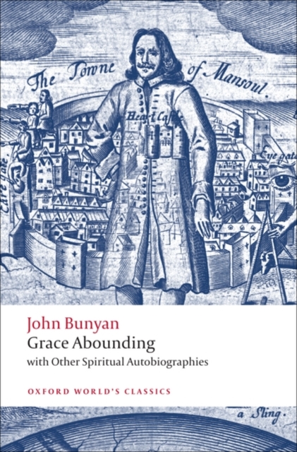 Grace Abounding: With Other Spiritual Autobiographies - John Bunyan