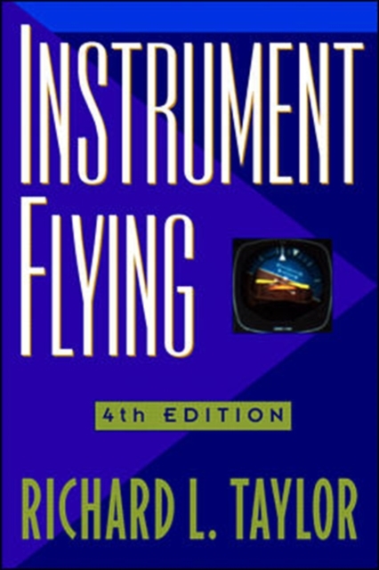 Instrument Flying - Richard Taylor