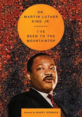 I've Been to the Mountaintop - Martin Luther King