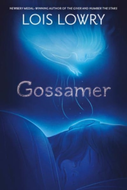 Gossamer - Lois Lowry