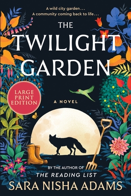 The Twilight Garden - Sara Nisha Adams