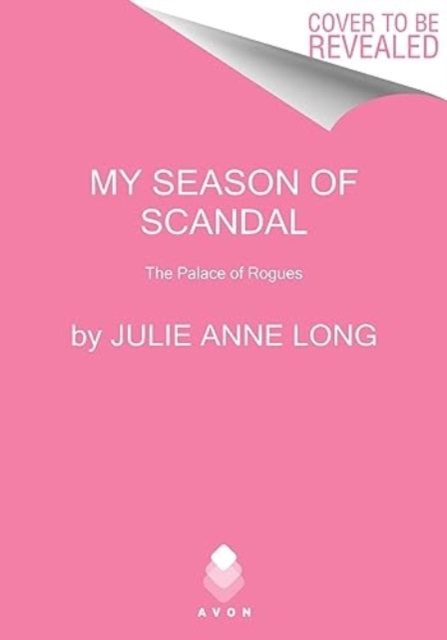 My Season of Scandal: The Palace of Rogues - Julie Anne Long