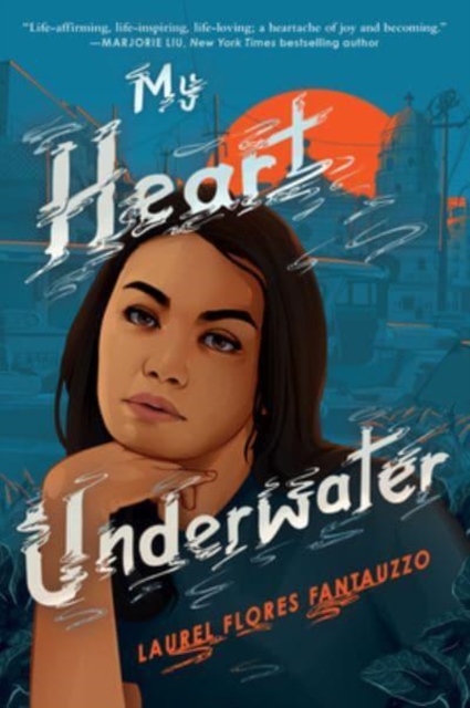 My Heart Underwater - Laurel Flores Fantauzzo