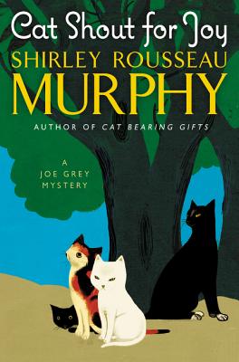Cat Shout for Joy - Shirley Rousseau Murphy
