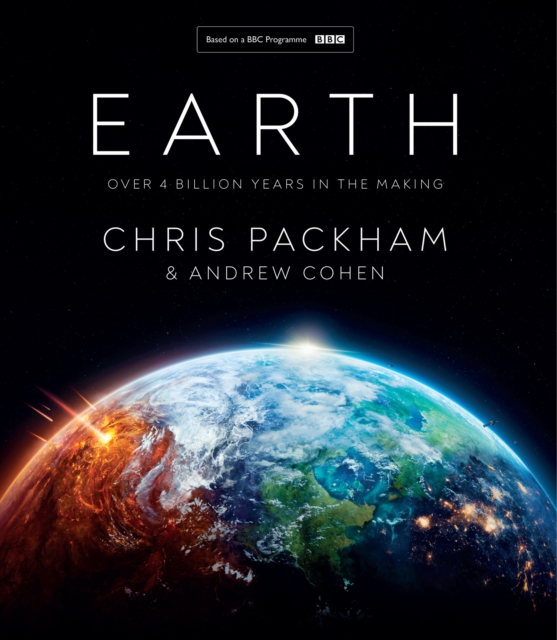 Earth: Over 4 Billion Years in the Making - Chris Packham
