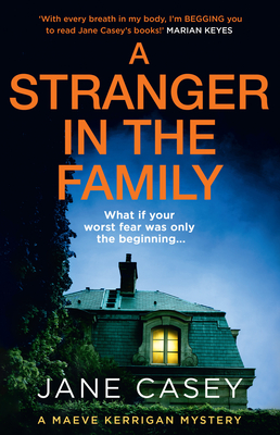 A Stranger in the Family - Jane Casey