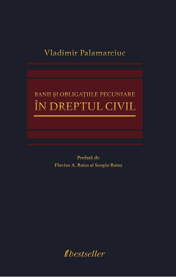 Banii si obligatiile pecuniare in dreptul civil - Vladimir Palamarciuc