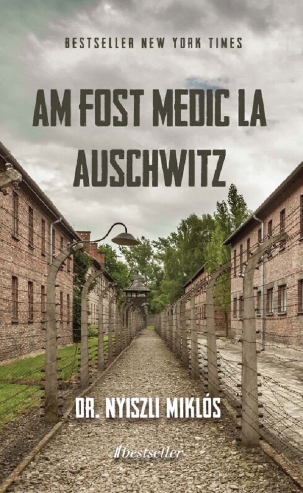 Am fost medic la Auschwitz - Miklos Nyiszli