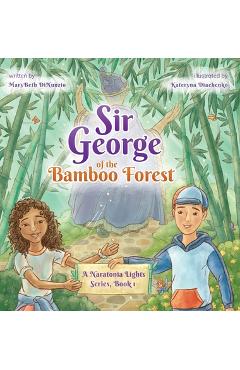 Coperta cărții 'Sir George of the Bamboo Forest - Marybeth Dinunzio'