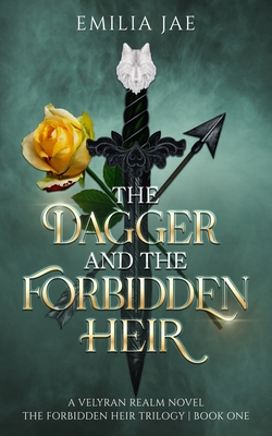 The Dagger And The Forbidden Heir - Emilia Jae