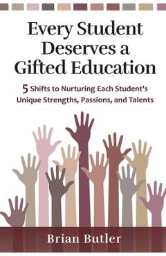 Coperta cărții 'Every Student Deserves a Gifted Education - Brian Butler'