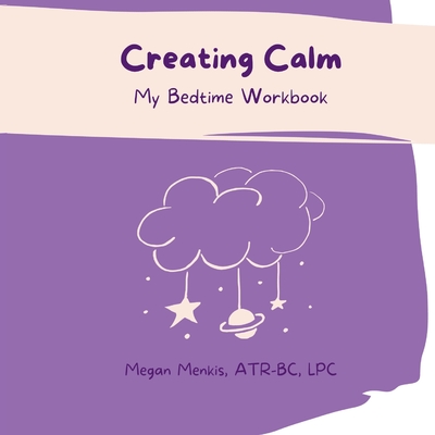 Creating Calm - Megan Menkis