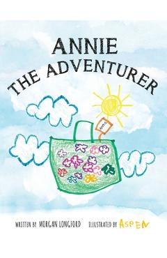 Coperta cărții 'Annie The Adventurer - Morgan Anne Longford'