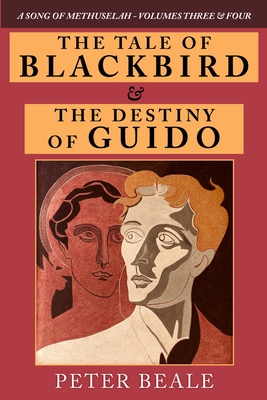 The Tale of Blackbird & the Destiny of Guido - Peter Beale