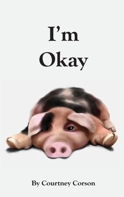 Coperta cărții 'I'm Okay - Courtney Corson'