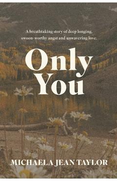 Only You - Michaela Jean Taylor