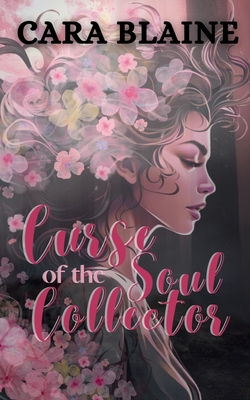 Coperta cărții 'Curse of the Soul Collector - Cara Blaine'