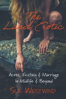 The Land Erotic - Sue Westwind