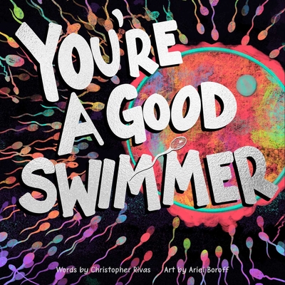 Coperta cărții 'You're a Good Swimmer - Christopher Rivas'