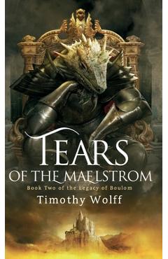 Poza produsului Tears of the Maelstrom - Timothy Wolff
