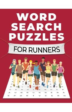 Word Search Puzzles for Runners: A Fun and Challenging Themed Word Search Puzzle Book for Adults, Seniors, and Teens: A Fun and Challenging Themed Wor - Why She Runs