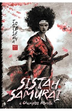 Coperta cărții 'Sistah Samurai: A Champloo Novella - Tatiana Obey'