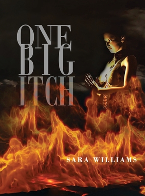 One Big Itch - Sara Williams