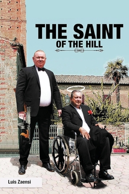 The Saint of the Hill - Luis Zaensi