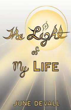 The Light of My Life - June Devall