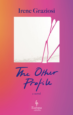 The Other Profile - Irene Graziosi