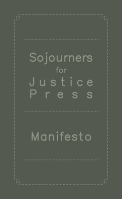 Sojourners for Justice Press Manifesto - Mariame Kaba