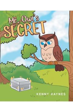 Coperta cărții 'Mr. Owl's Secret - Kenny Haynes'