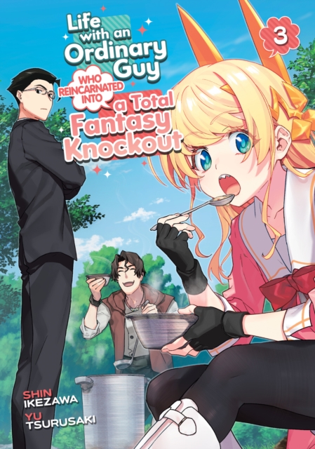 Life with an Ordinary Guy Who Reincarnated Into a Total Fantasy Knockout Vol. 3 - Yu Tsurusaki